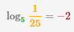 логарифм 1/25 по основанию 5