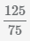 сократить дробь 125 75