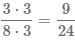 дробь 3/8 преобразуем в 9/24 путем умножения на 3