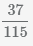 дробь 37/115