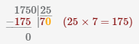 Делимое 1750, делитель 25, находим чему равно частное
